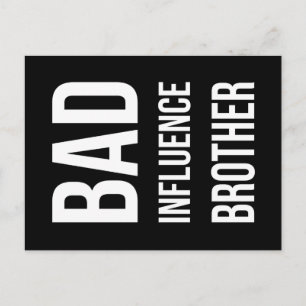 Bad Influence Brother Postcard