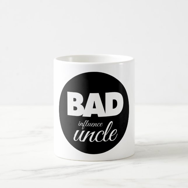bad influence uncle, funny uncle saying coffee mug (Center)