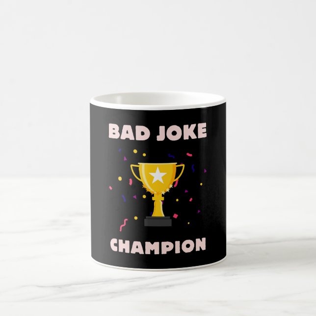 Bad Joke Champion Coffee Mug (Center)