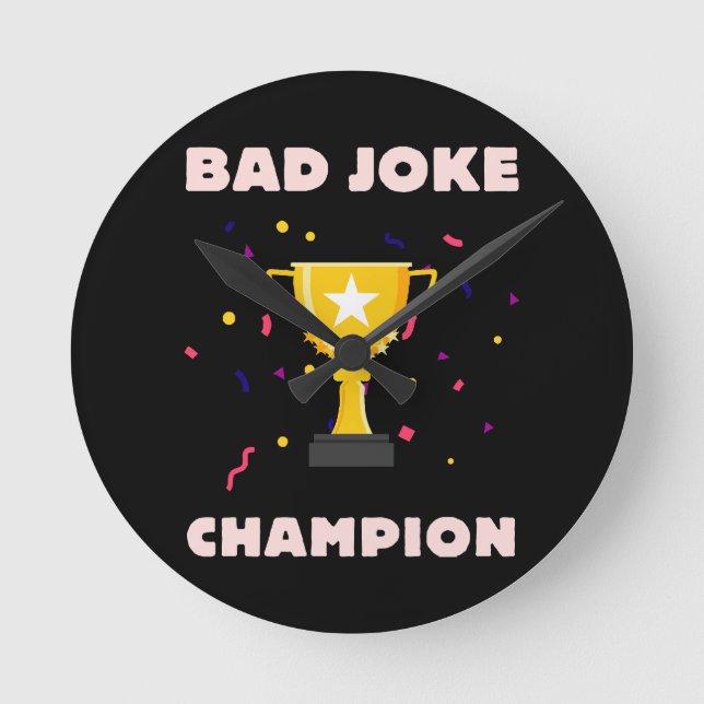 Bad Joke Champion Round Clock (Front)