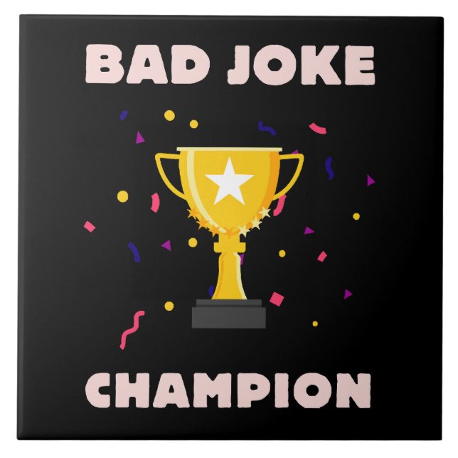 Bad Joke Champion Tile (Front)