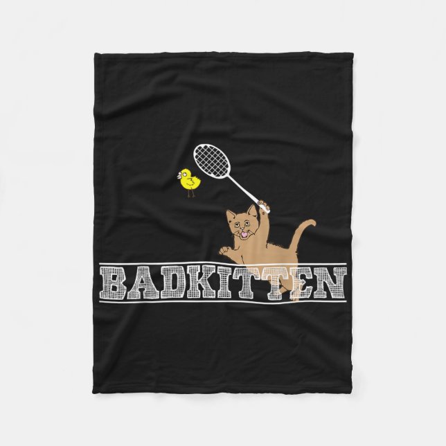 Bad Kitten Funny Badminton Cat Lovers Pun  Fleece Blanket (Front)
