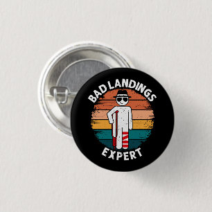 Bad Landing Expert Broken Leg Bone Injury Recovery 1 Inch Round Button