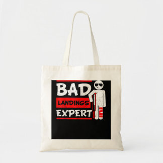 Bad Landings Expert Broken Leg Bones Foot Injury R Tote Bag