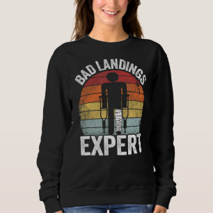 Bad Landings Expert Kids Get Well Injury Broken Le Sweatshirt
