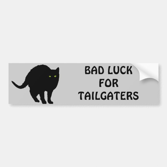 Bad Luck for Tailgaters Bumper Sticker (Front)