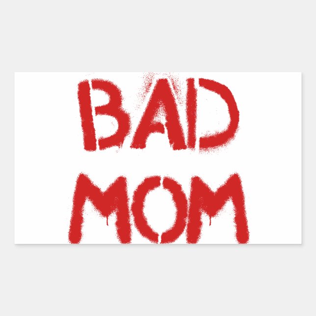 Bad Mom Sticker (Front)