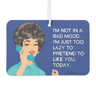 Bad mood! - Funny Air Freshener
