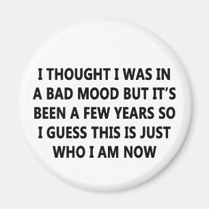 Bad Mood Magnet