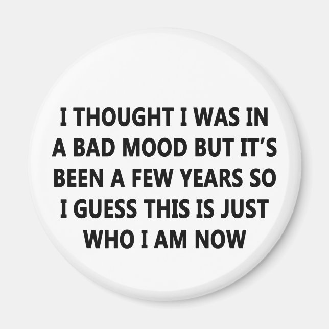 Bad Mood Magnet (Front)