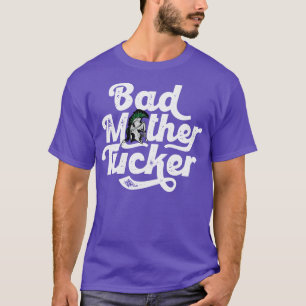 Bad Mother Tucker Funny Spartan Vintage Text 1 T-Shirt