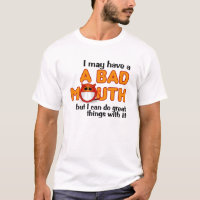 Bad Mouth T-shirt