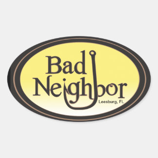 Bad Neighbour Oval Blk yel.oval sticker