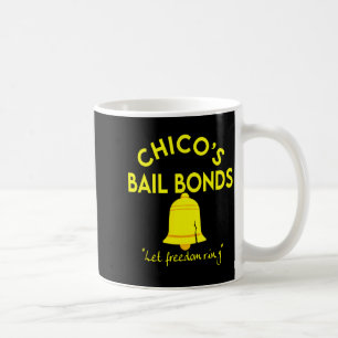 Bad News Bears Chicos Bail Bonds Coffee Mug
