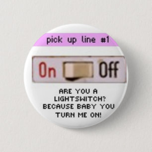 bad pick up lines 2 inch round button