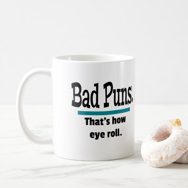 Bad Puns Eye Roll Funny Coffee Mug (With Donut)