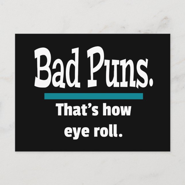 Bad Puns Eye Roll Funny Postcard (Front)