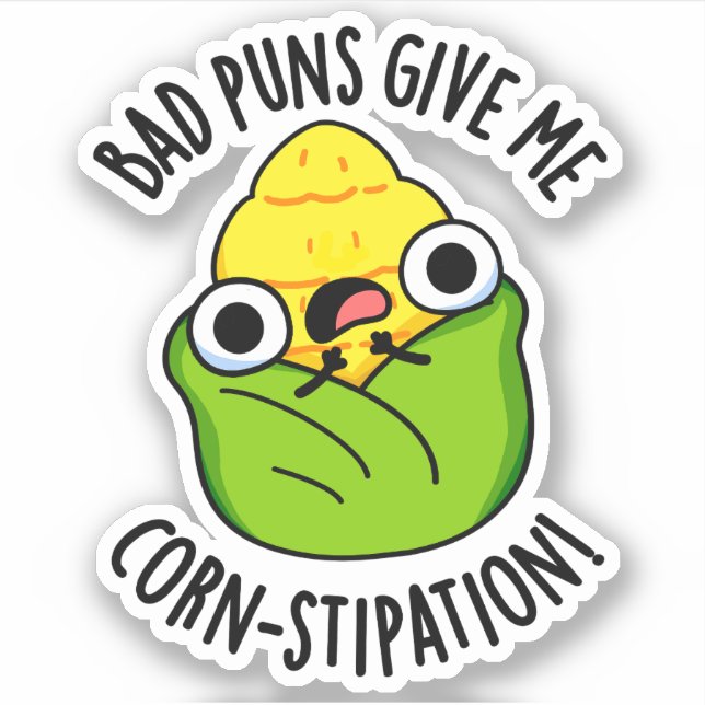 Bad Puns Give Me Corn-stipation Funny Corn Pun  (Front)