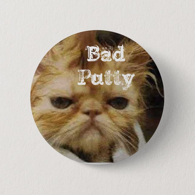 Bad Putty 2 Inch Round Button (Front)