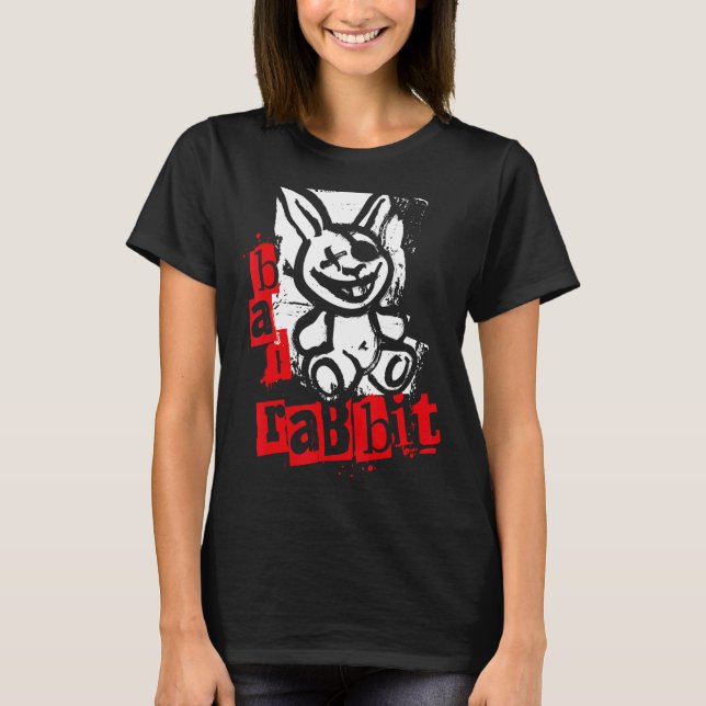 Bad Rabbit  Rabbit As Grunge Style Parody T-Shirt (Front)