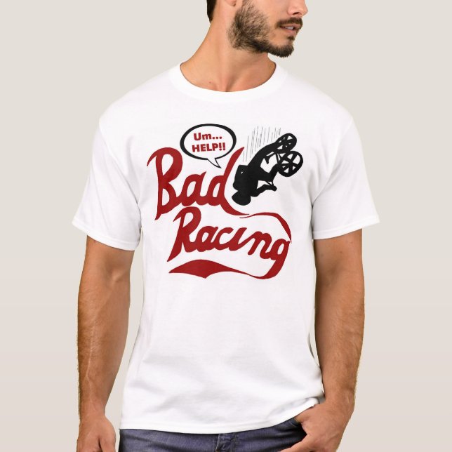Bad Racing T-Shirt (Front)