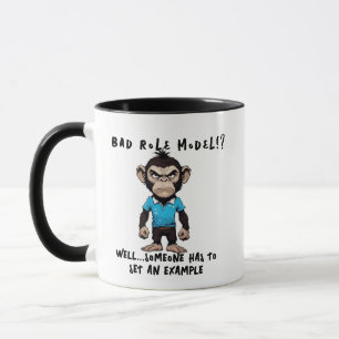 Bad Role Model Chimp Humour    Funny Monkey Graphi Mug