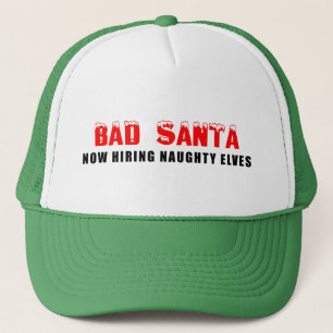 Bad Santa Now Hiring Naughty Elves Trucker Hat