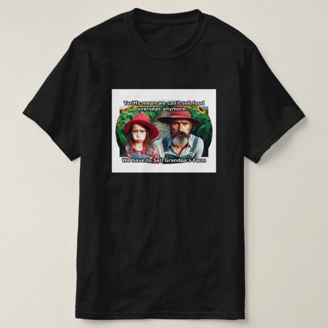 Bad Tariffs - Sad Farmers T-Shirt (Design Front)