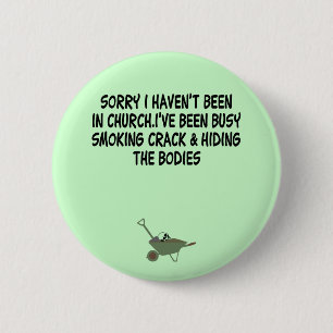 Bad taste crack joke 2 inch round button