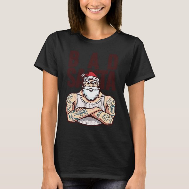 Bad tattoo santa christmas T-Shirt (Front)