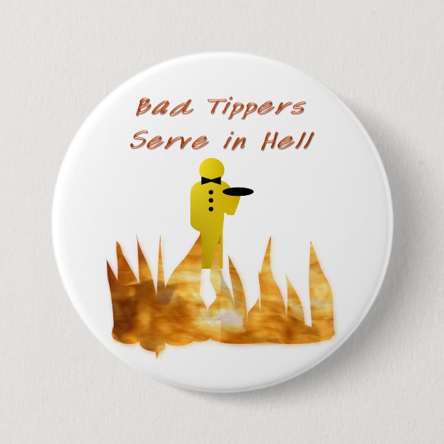 Bad Tippers 3 Inch Round Button (Front)