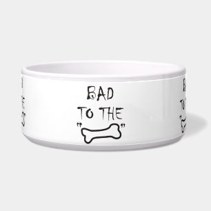 Bad To The BONE Lg Pet Bowl