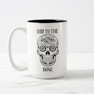 Bad to the Bone Mug