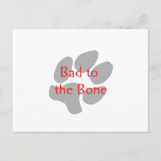 Bad to the Bone (paw print) Postcard