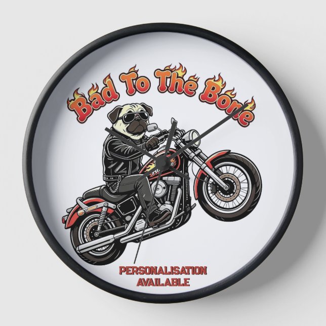 Bad To The Bone "Pugly Attitude" Pug Biker Clock (Front)
