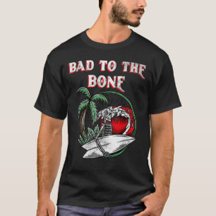 Bad To The Bone Skeleton 4 T-Shirt