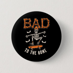 Bad To The Bone Skeleton Funny Skateboard Toddler 2 Inch Round Button