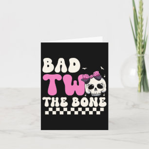 Bad Two The Bone 2nd Birthday Girls Spooky Birthda Card