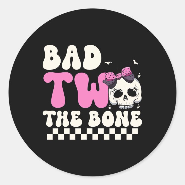 Bad Two The Bone 2nd Birthday Girls Spooky Birthda Classic Round Sticker (Front)