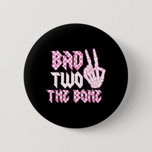 Bad Two The Bone Pink Birthday 2 Years Old Inch Round Button
