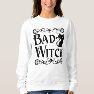 bad Witch black cat black and white Halloween Sweatshirt