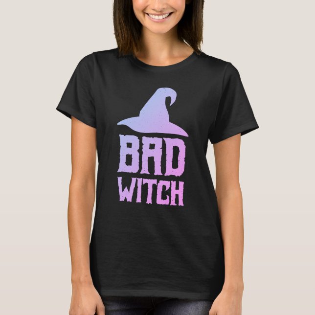 Bad Witch T-Shirt (Front)