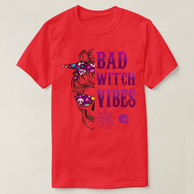 Bad Witch Vibes Halloween  T-Shirt (Design Front)