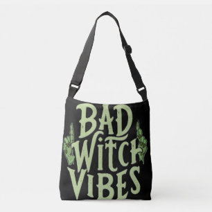 Bad Witch Vibes / Vibrações de Bruxa Má Crossbody Bag