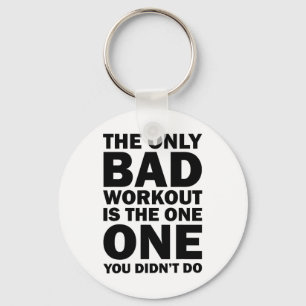 Bad Workout - Affirmation Bodybuilding Caption Keychain