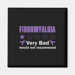 Bad Would Not Recommend Fibromyalgia Awareness Mon Magnet