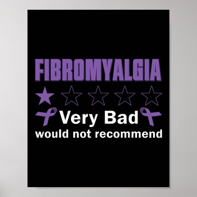 Bad Would Not Recommend Fibromyalgia Awareness Mon Poster (Front)