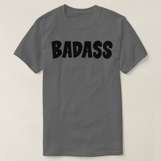 Badass 1 T-Shirt (Design Front)