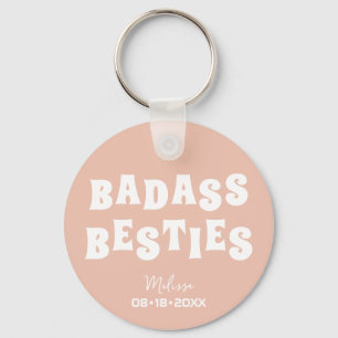 Badass Besties Funny Bridesmaid Favour Gift Keychain
