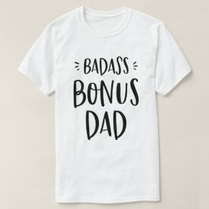 Badass Bonus Dad Stepdad Gift for Stepfather Cool T-Shirt